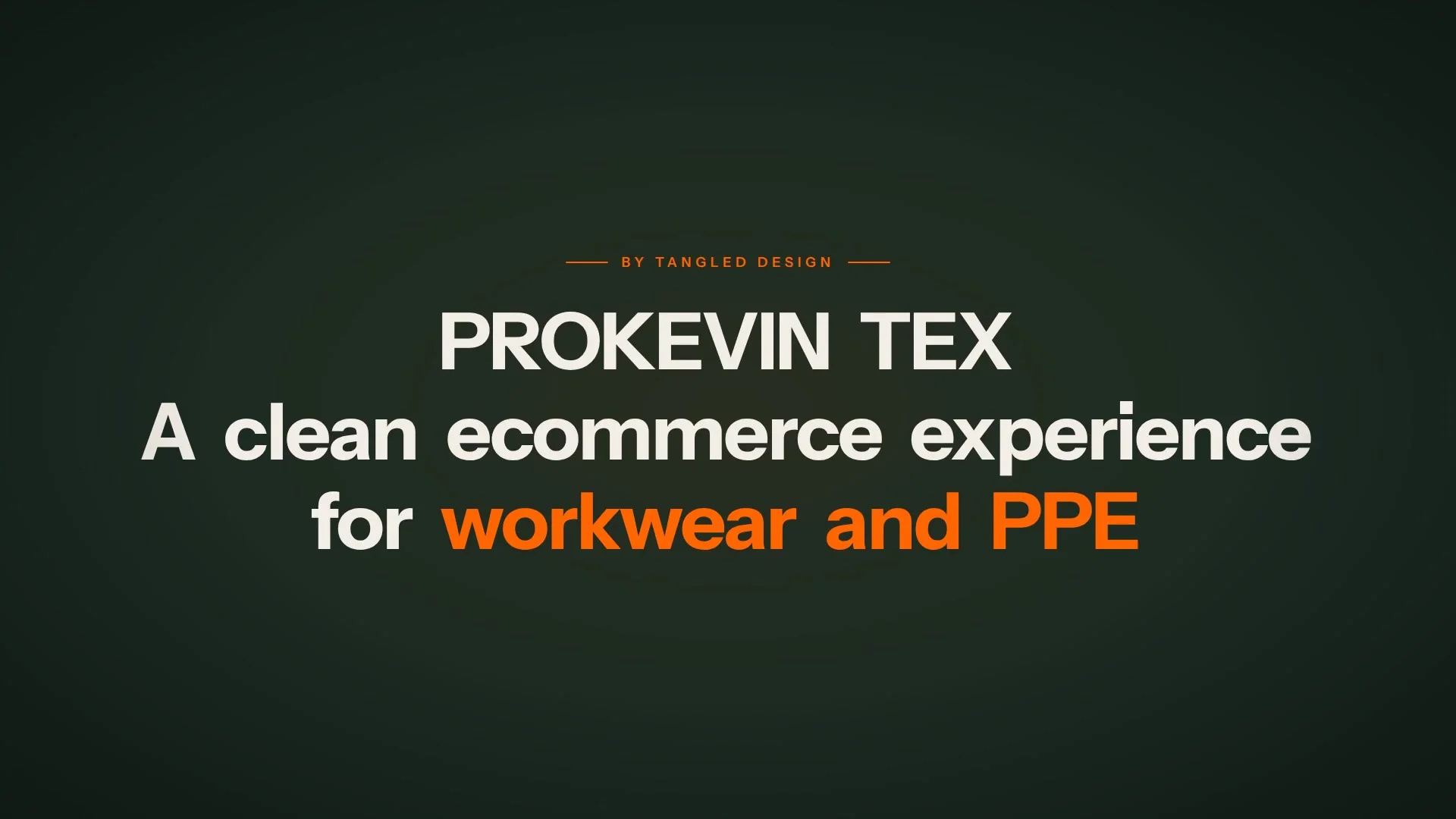 PROKEVIN TEX — Workwear ecommerce, built honest — cover